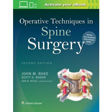 Operative Techniques in Spine Surgery, 2ed.  Rhee John; Boden Scott D.; Wiesel Sam W.  LIPPINCOTT Williams and Wilkins  9781451193152
