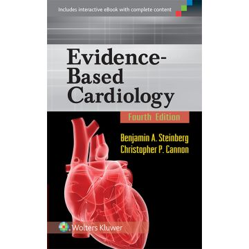 Evidence-Based Cardiology, 4ed.  Steinberg Benjamin A.; Cannon Christopher P.  LIPPINCOTT Williams and Wilkins  9781451193305