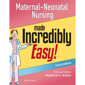 Maternal-Neonatal Nursing Made Incredibly Easy!, 3ed. - Butkus Stephanie C. - LIPPINCOTT Williams and Wilkins - 9781451193312