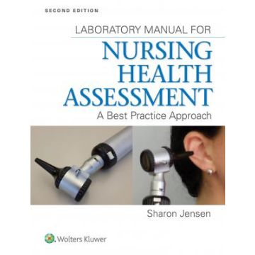 Lab Manual for Nursing Health Assessment, 2ed. - Jensen Sharon - LIPPINCOTT Williams and Wilkins - 9781451193701
