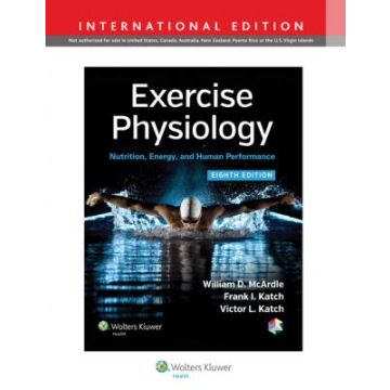 Exercise Physiology. Nutricion, energy and human performance 8ed. - McArdle William D.; Katch Frank I.; Katch Victor L. - LIPPINCOTT Williams and Wilkins - 9781451193831