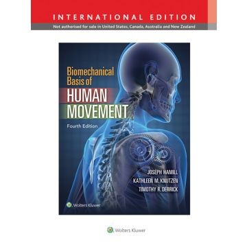 Biomechanical Basis of Human Movement, International Edition, 4ed. - Hamill Joseph; Knutzen Kathleen; Derrick Timothy - Lippincott Williams and Wilkins - 9781451194043