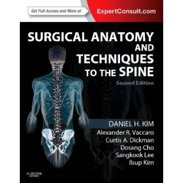 Surgical Anatomy and Techniques to the Spine, 2nd Edition - Expert Consult - Online and Print