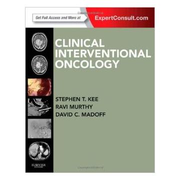 Clinical Interventional Oncology - Expert Consult - Online and Print