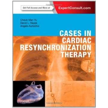 Cases in Cardiac Resynchronization Therapy - Expert Consult – Online and Print