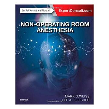 Non-Operating Room Anesthesia Expert Consult - Online and Print