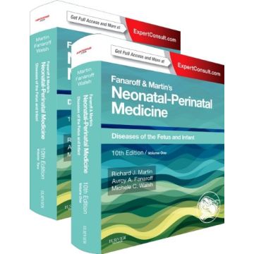 Fanaroff and Martin's Neonatal-Perinatal Medicine, 2-Volume Set, 10th Edition - Diseases of the Fetus and Infant   [Martin - Elsevier Science]