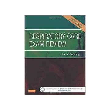Respiratory Care Exam Review, 4th Edition     [Persing - Elsevier Science]