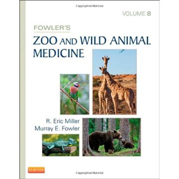 Fowler's Zoo and Wild Animal Medicine, Volume 8   [Miller - Elsevier Science]