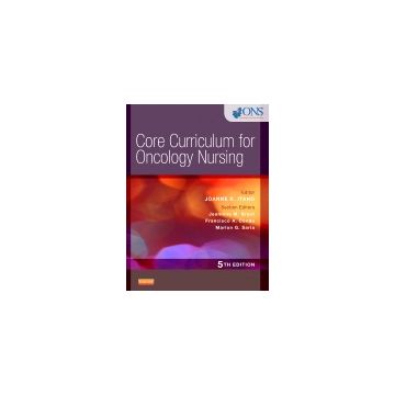 Core Curriculum for Oncology Nursing-, 5th Edition  [Itano - Elsevier Science]