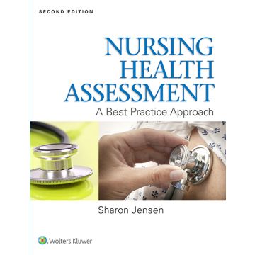 Nursing Health Assessment, 2ed. - Jensen Sharon - LIPPINCOTT Williams and Wilkins - 9781469855707