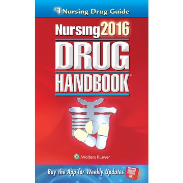 Nursing 2016 Drug Handbook, 36ed.  LIPPINCOTT Williams and Wilkins  9781469887043