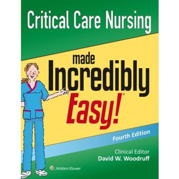Critical Care Nursing Made Incredibly Easy!, 4ed.  AA.VV.  LIPPINCOTT Williams and Wilkins  9781496306937