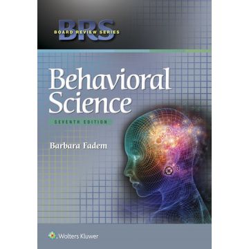 BRS Behavioral Science, 7ed.  Fadem Barbara  LIPPINCOTT Williams and Wilkins  9781496310477