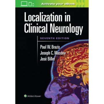 Localization in Clinical Neurology, 7ed.  Brazis Paul; Masdeu Joseph C.; Biller José  LIPPINCOTT Williams and Wilkins  9781496319128