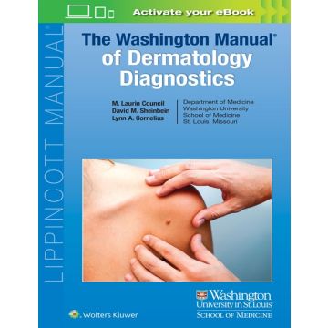 The Washington Manual of Dermatology Diagnostics  Council M. Laurin; Sheinbein David; Cornelius Lynn A.  LIPPINCOTT Williams and Wilkins  9781496323170