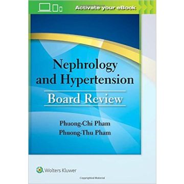 Nephrology and Hypertension Board Review    [Pham - LIPPINCOTT Williams and Wilkins]