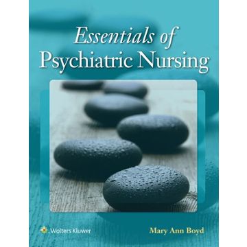 Essentials of Psychiatric Nursing  Boyd Mary Ann  LIPPINCOTT Williams and Wilkins  9781496332141