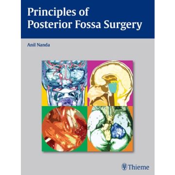 Principles of Posterior Fossa Surgery  Nanda Anil  Thieme Medical Publishers  9781588906632