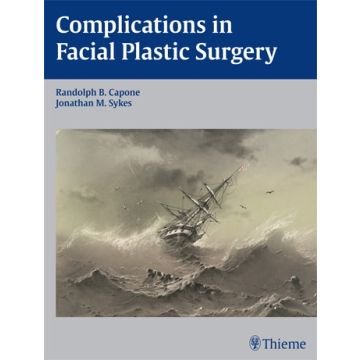Complications in Facial Plastic Surgery  Capone Randolph; Sykes Jonathan  Thieme Medical Publishers  9781604060263
