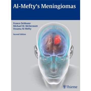 Al-Mefty's Meningiomas, 2/ed.  Demonte Franco; McDermott Michael W.; Al-Mefty Ossama  Thieme Medical Publishers  9781604060539