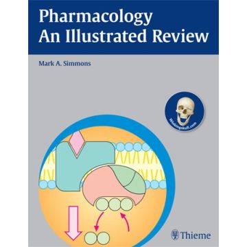 Pharmacology - An Illustrated Review  Simmons Mark A.  Thieme Medical Publishers  9781604062052