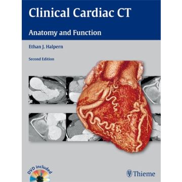 Clinical Cardiac. CT Anatomy and Function, 2/ed.  Halpern Ethan  Thieme Medical Publishers  9781604063752