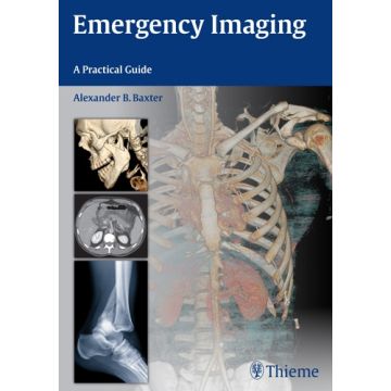 Emergency Imaging. A Practical Guide  Baxter Alexander  Thieme Medical Publishers  9781604067422