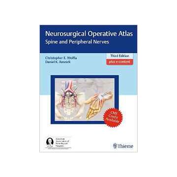 Neurosurgical Operative Atlas: Spine and Peripheral Nerves   [Wolfla - Thieme]