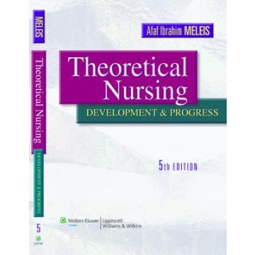 Theoretical Nursing, 5ed.  Meleis Afaf Ibrahim  LIPPINCOTT Williams and Wilkins  9781605472119