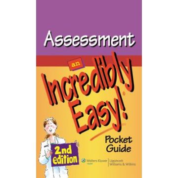 Assessment: An Incredibly Easy! Pocket Guide, 2ed.  AA.VV.  LIPPINCOTT Williams and Wilkins  9781605472508