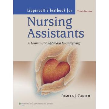 Lippincott Textbook For Nursing Assistants, 3ed.  Carter Pamela J.  LIPPINCOTT Williams and Wilkins  9781605476353