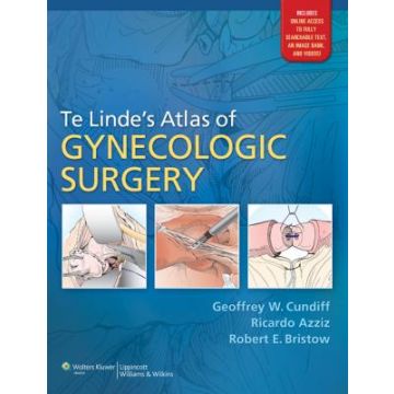 Te Linde's Atlas of Gynecologic Surgery  Cundiff Geoffrey W.; Azziz Ricardo; Bristow Robert E.  LIPPINCOTT Williams and Wilkins  9781608310685
