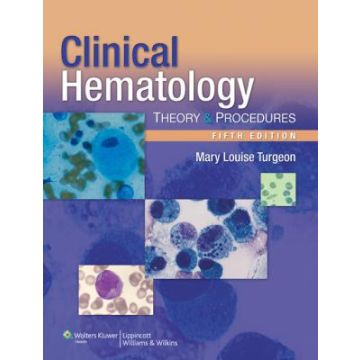Clinical Hematology, 5ed.  Turgeon Mary Louise  LIPPINCOTT Williams and Wilkins  9781608310760