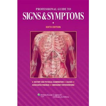 Professional Guide to Signs and Symptoms, 6ed.  AA.VV.  LIPPINCOTT Williams and Wilkins  9781608310982