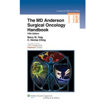 The M.D. Anderson Surgical Oncology Handbook, 5ed.  Feig Barry W.; Ching Denise C.  LIPPINCOTT Williams and Wilkins  9781608312849