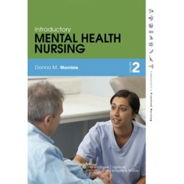 Introductory Mental Health Nursing, 2ed.  Womble Donna  LIPPINCOTT Williams and Wilkins  9781608313921