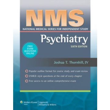 NMS Psychiatry, 6ed.  Thornhill Joshua T.  LIPPINCOTT Williams and Wilkins  9781608315741