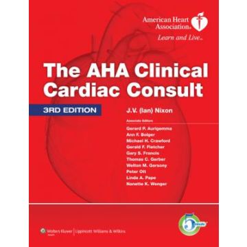 The AHA Clinical Cardiac Consult, 3ed.  AA.VV.  LIPPINCOTT Williams and Wilkins  9781608316229