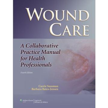 Wound Care, 4ed.  Sussman Carrie; Bates-Jensen Barbara  LIPPINCOTT Williams and Wilkins  9781608317158