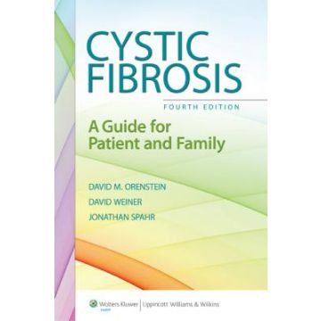 Cystic Fibrosis, 4ed.  Orenstein David M.; Spahr Jonathan E.; Weiner Daniel J.  LIPPINCOTT Williams and Wilkins  9781608317530