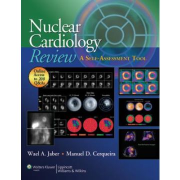Nuclear Cardiology Review  Jaber Wael A.; Cerqueira Manuel D.  LIPPINCOTT Williams and Wilkins  9781608319152