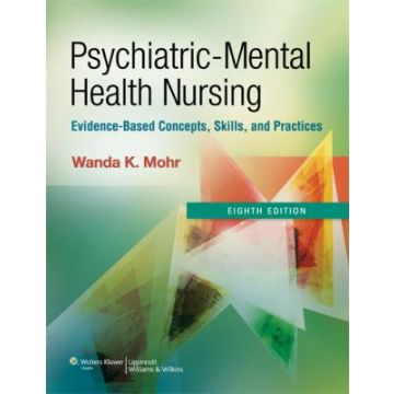 Psychiatric-Mental Health Nursing, 8ed.  Mohr Wanda  LIPPINCOTT Williams and Wilkins  9781609137083