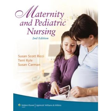 Maternity and Pediatric Nursing, 2ed.  Ricci Susan; Kyle Theresa; Carman Susan  LIPPINCOTT Williams and Wilkins  9781609137472