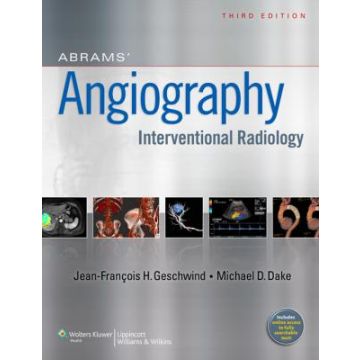 Abrams' Angiography, 3ed.  Geschwind Jeffrey; Dake Michael  LIPPINCOTT Williams and Wilkins  9781609137922