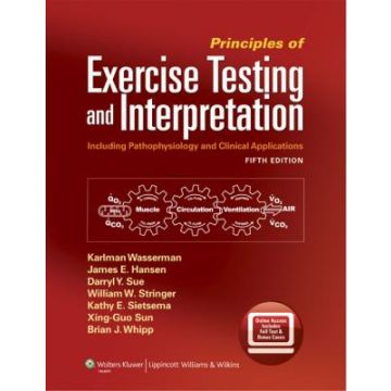 Principles of Exercise Testing and Interpretation, 5ed.  Wasserman Karlman; Hansen James E.; Sue Darryl Y.; Stringer William W.  LIPPINCOTT Williams and Wilkins  9781609138998