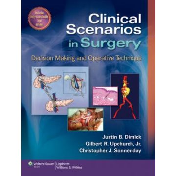 Clinical Scenarios in Surgery  Dimick Justin B.; Upchurch Gilbert R.; Sonnenday Christopher J.  LIPPINCOTT Williams and Wilkins  9781609139728