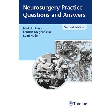 Neurosurgery Practice Questions and Answers    [Shaya - Thieme]