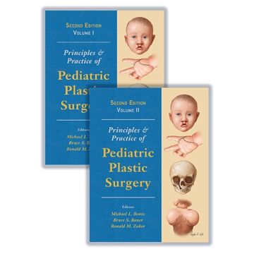 Principles and Practice of Pediatric Plastic Surgery    [Bentz - Thieme]