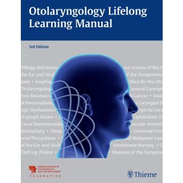 Otolaryngology Lifelong Learning Manual  AAO-HNSF  Thieme Medical Publishers  9781626239753